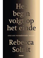 Rebecca Solnit Het begin volgt op het einde