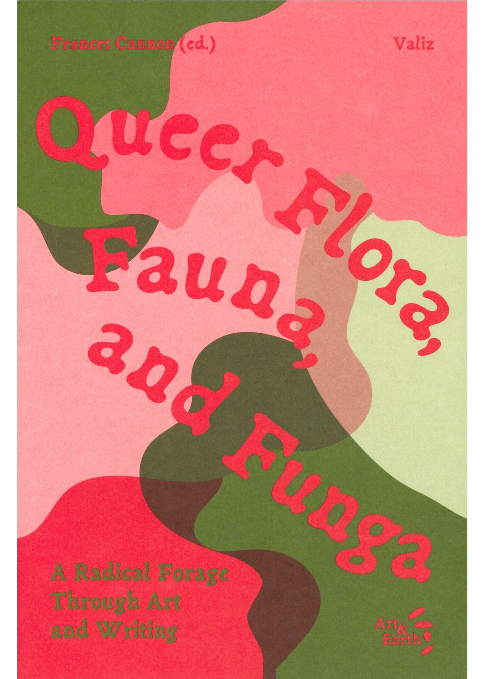 Frances Cannon Queer Flora, Fauna, and Funga