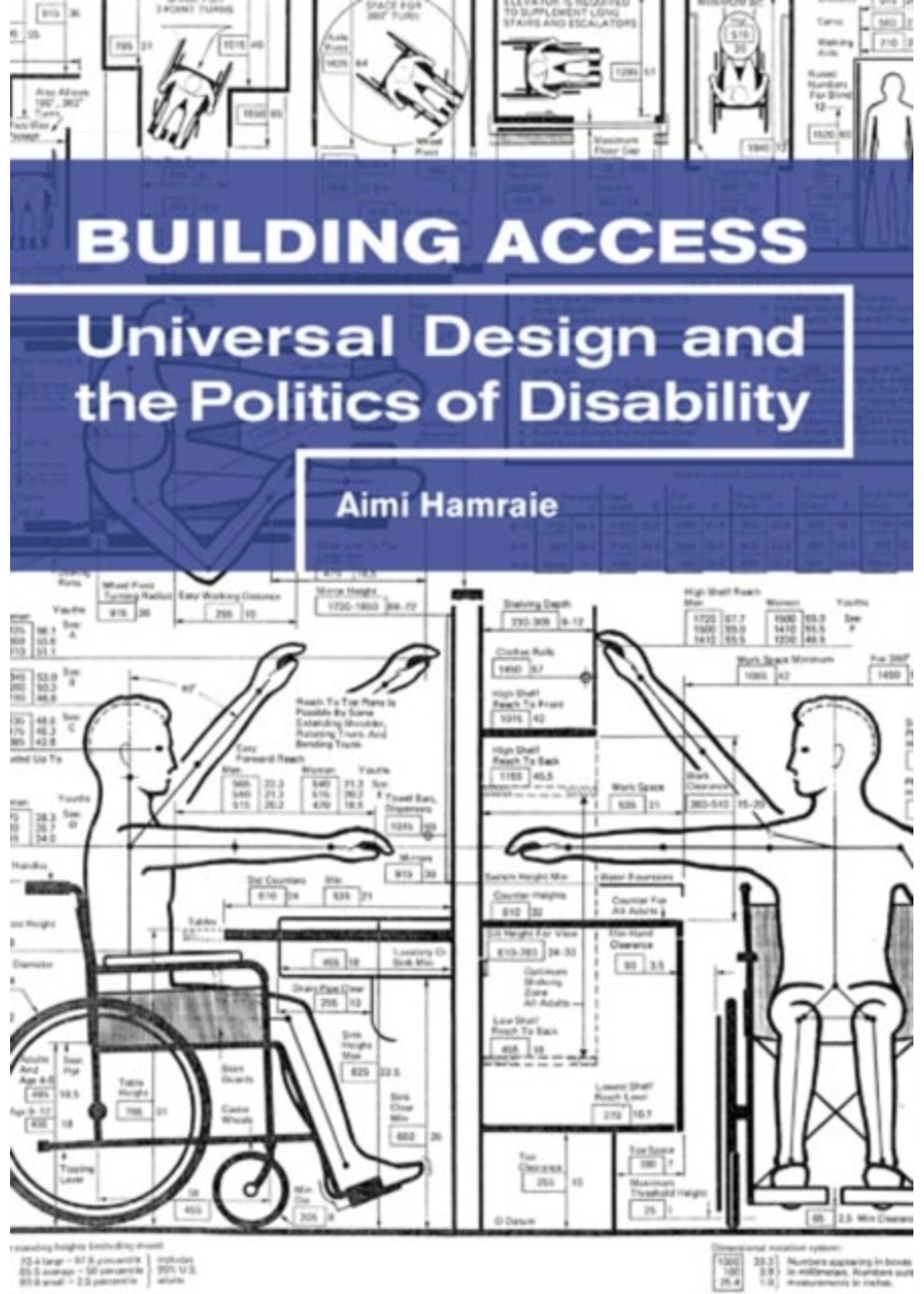 Aimi Hamraie Building Access : Universal Design and the Politics of Disability