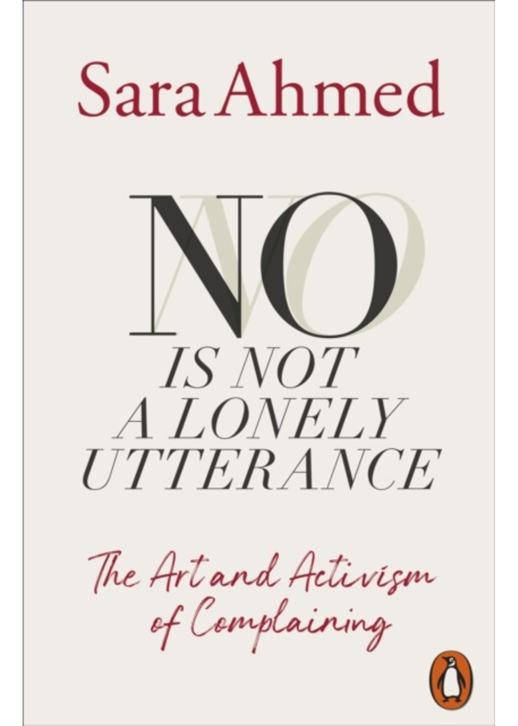 No Is Not a Lonely Utterance : The Art and Activism of Complaining