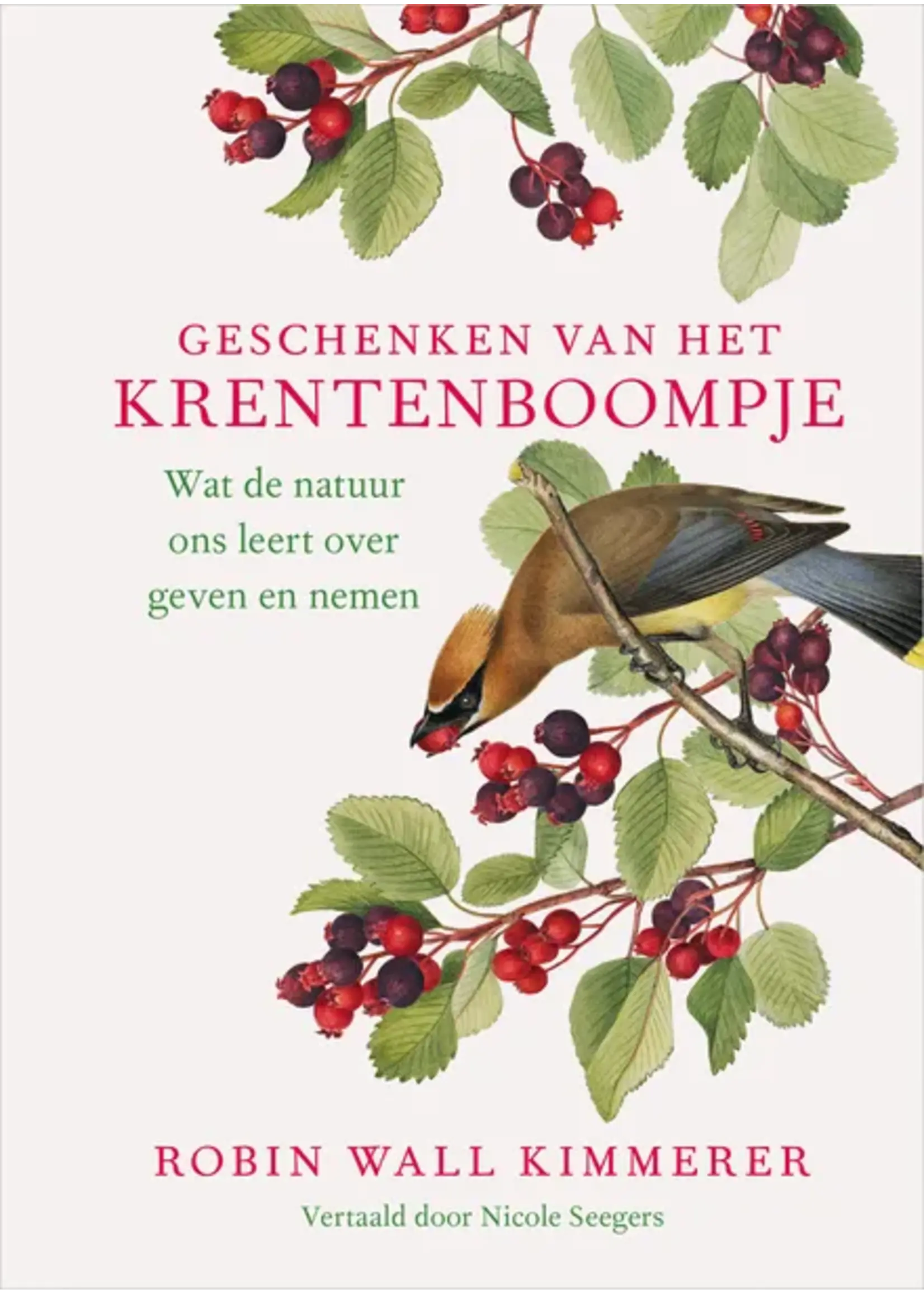 Robin Wall Kimmerer Geschenken van het krentenboompje
