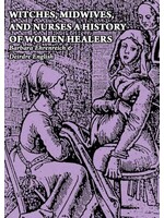 Barbara Ehrenreich, Deirdre English Witches, Midwives and Nurses a History of Women Healers