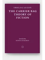 Ursula K. Le Guin The Carrier Bag Theory of Fiction