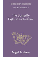 Nigel Andrew The Butterfly : Flights of Enchantment