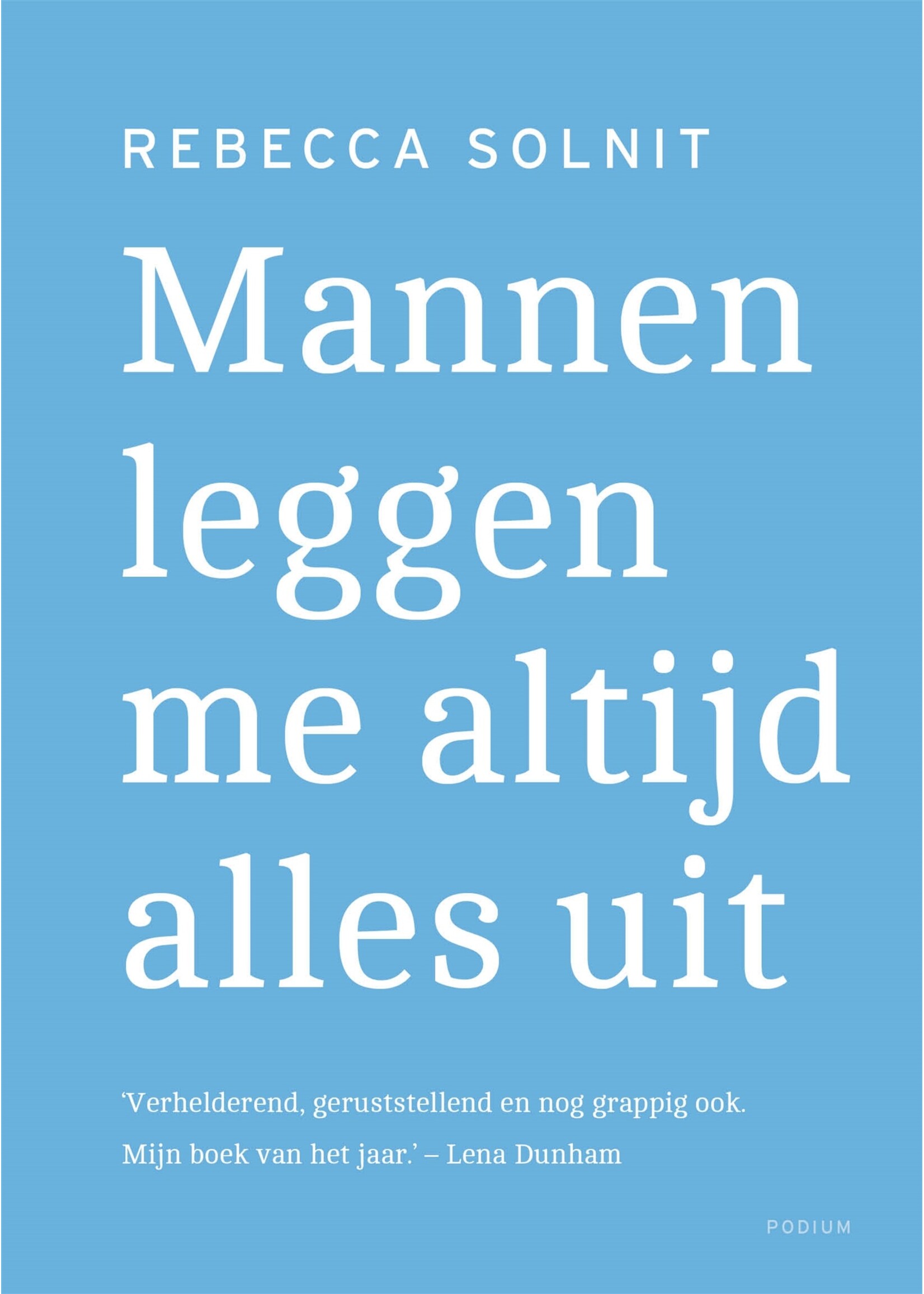 Rebecca Solnit Mannen leggen me altijd alles uit