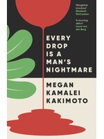 Megan Kamalei Kakimoto Every Drop Is a Man's Nightmare