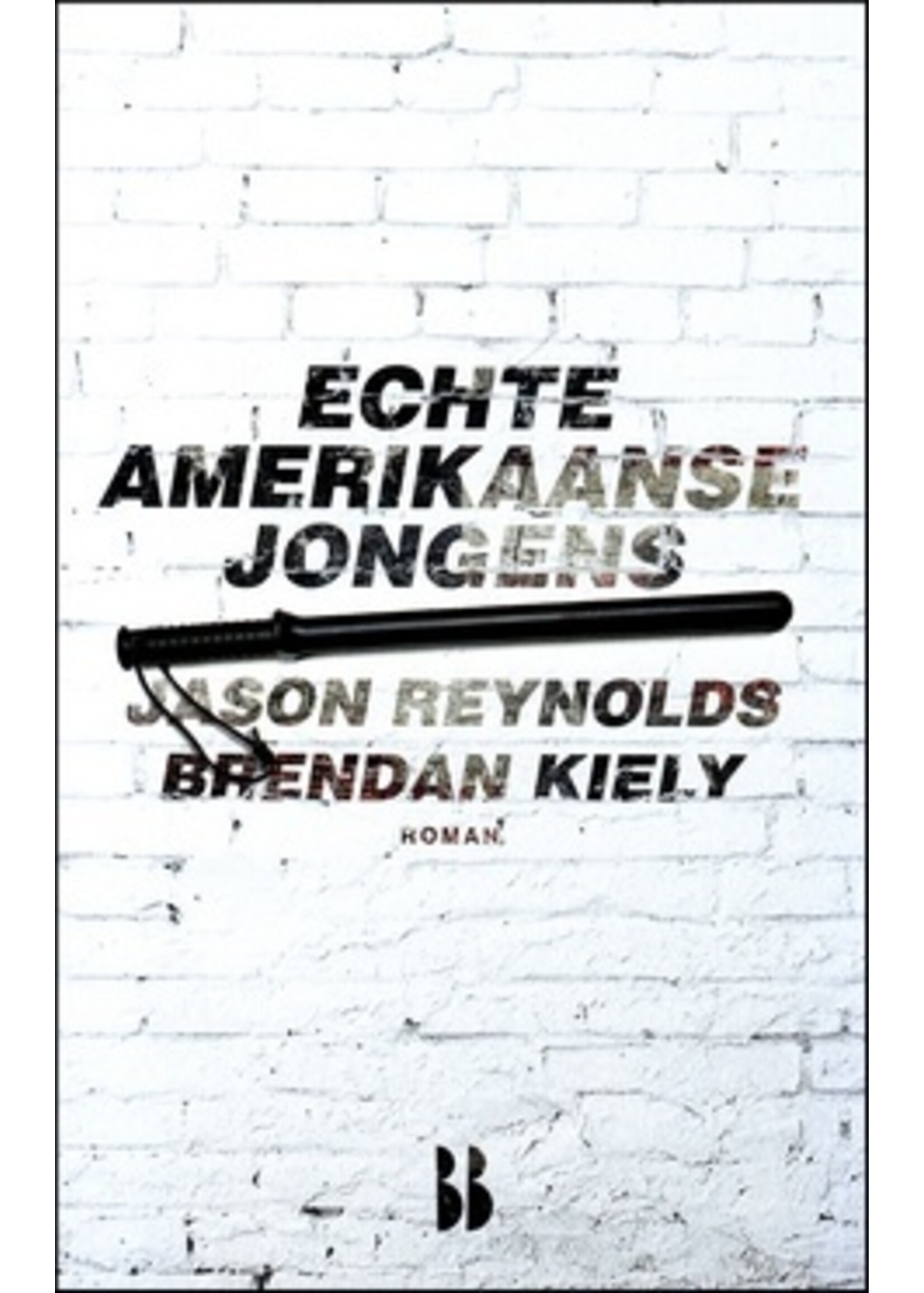 Jason Reynolds Brendan Kiely Echte Amerikaanse jongens