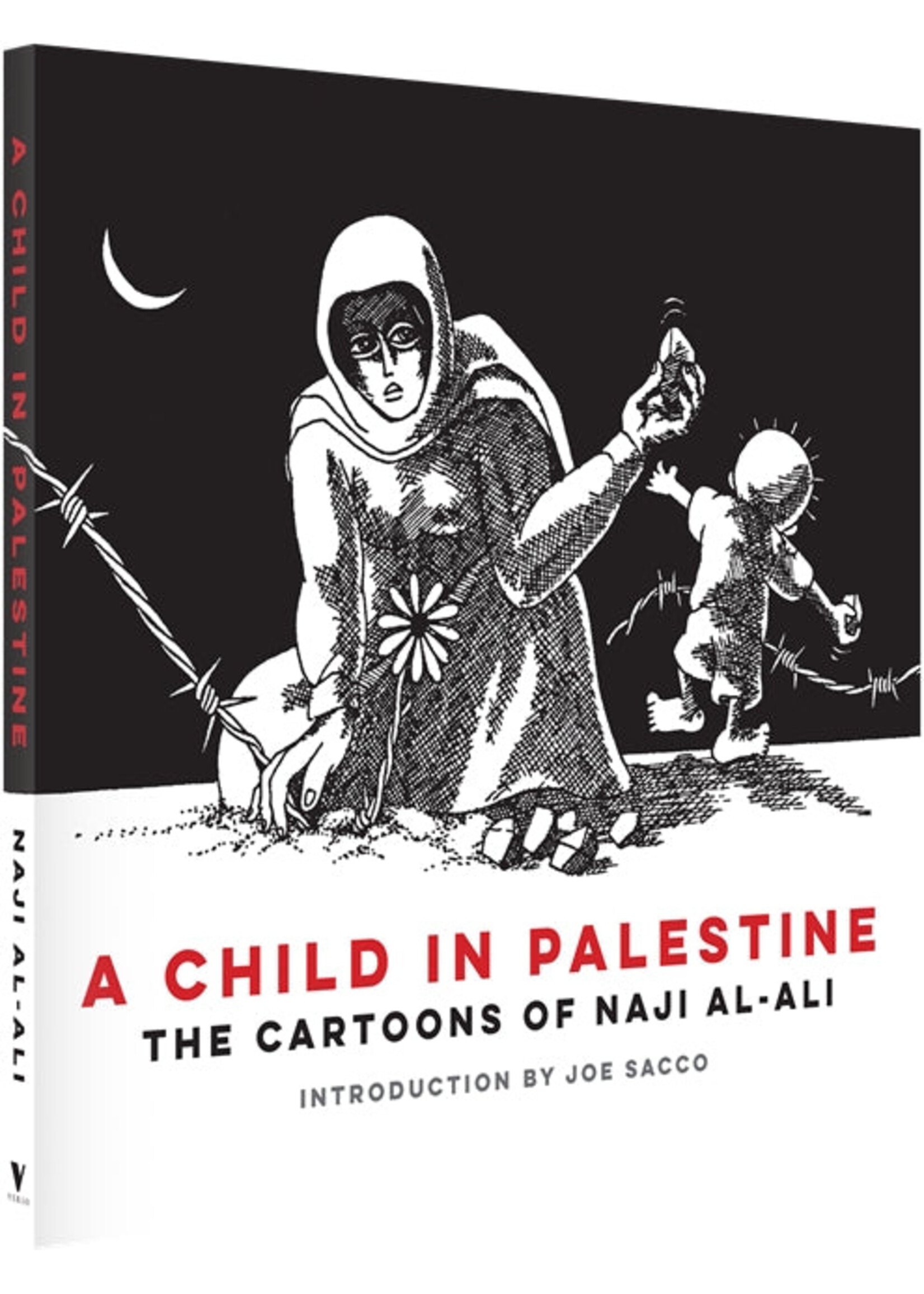 Naji al-Ali A Child in Palestine : The Cartoons of Naji al-Ali