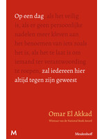 omar el akkad Op een dag zal iedereen hier altijd tegen zijn geweest