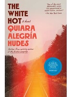 The White Hot : A Novel