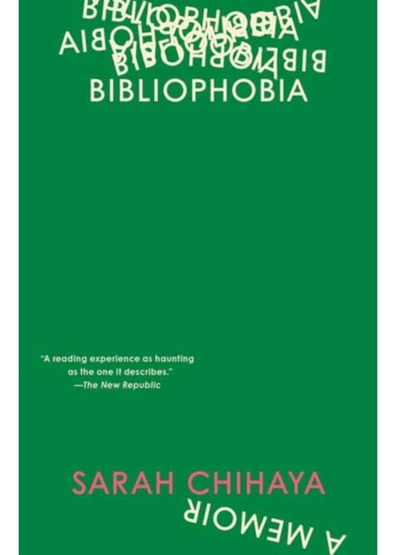 Sarah Chihaya Bibliophobia : A Memoir