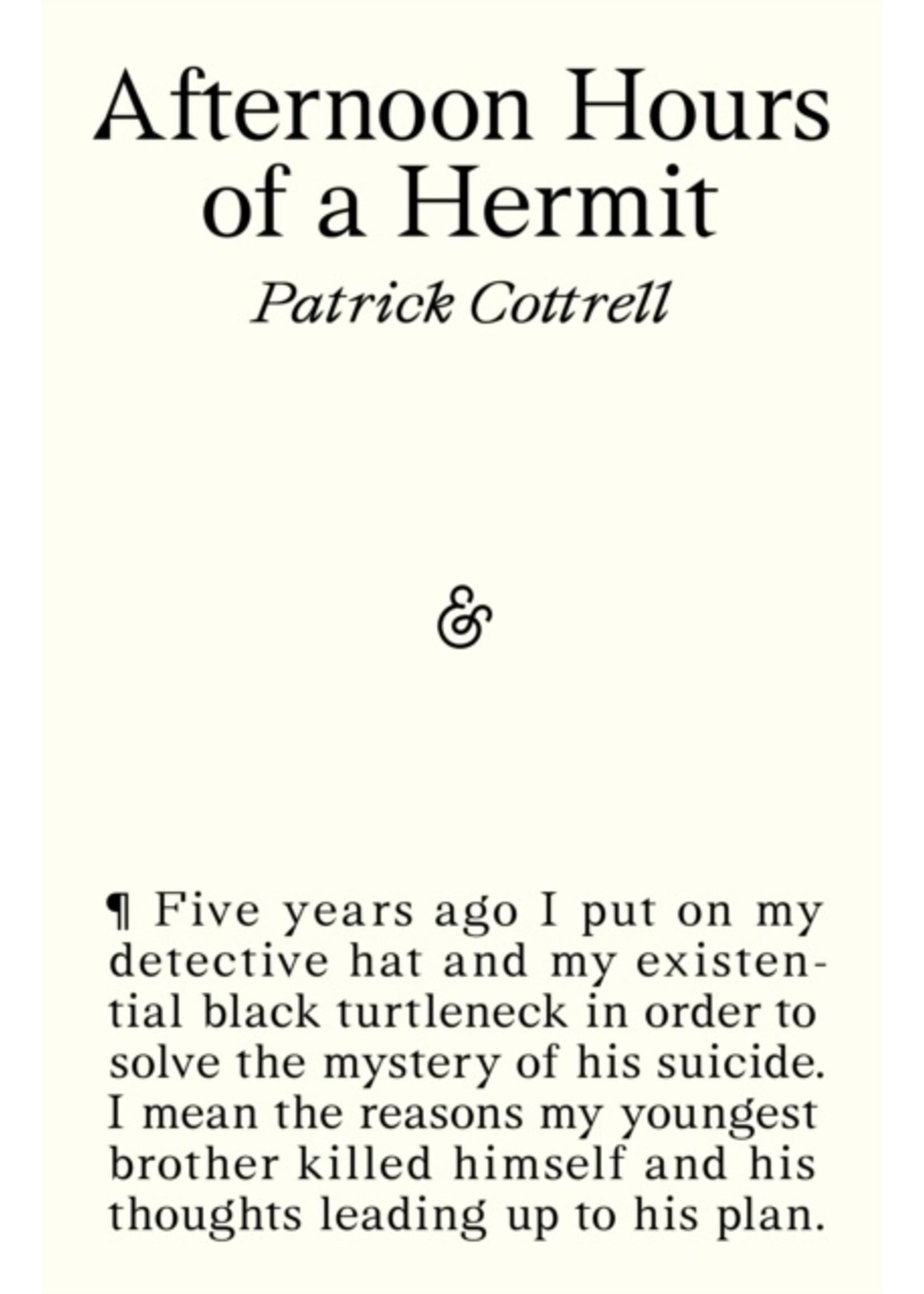 Afternoon Hours of a Hermit