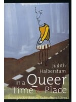 J.Jack Halberstam In a Queer Time and Place : Transgender Bodies, Subcultural Lives