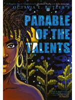 Octavia E. Butler Parable of the Talents : A Graphic Novel Adaptation