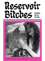 Dahlia de la Cerda Reservoir Bitches : Longlisted for the International Booker Prize 2025