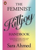 Sara Ahmed The Feminist Killjoy Handbook