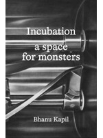 Incubation : a space for monsters