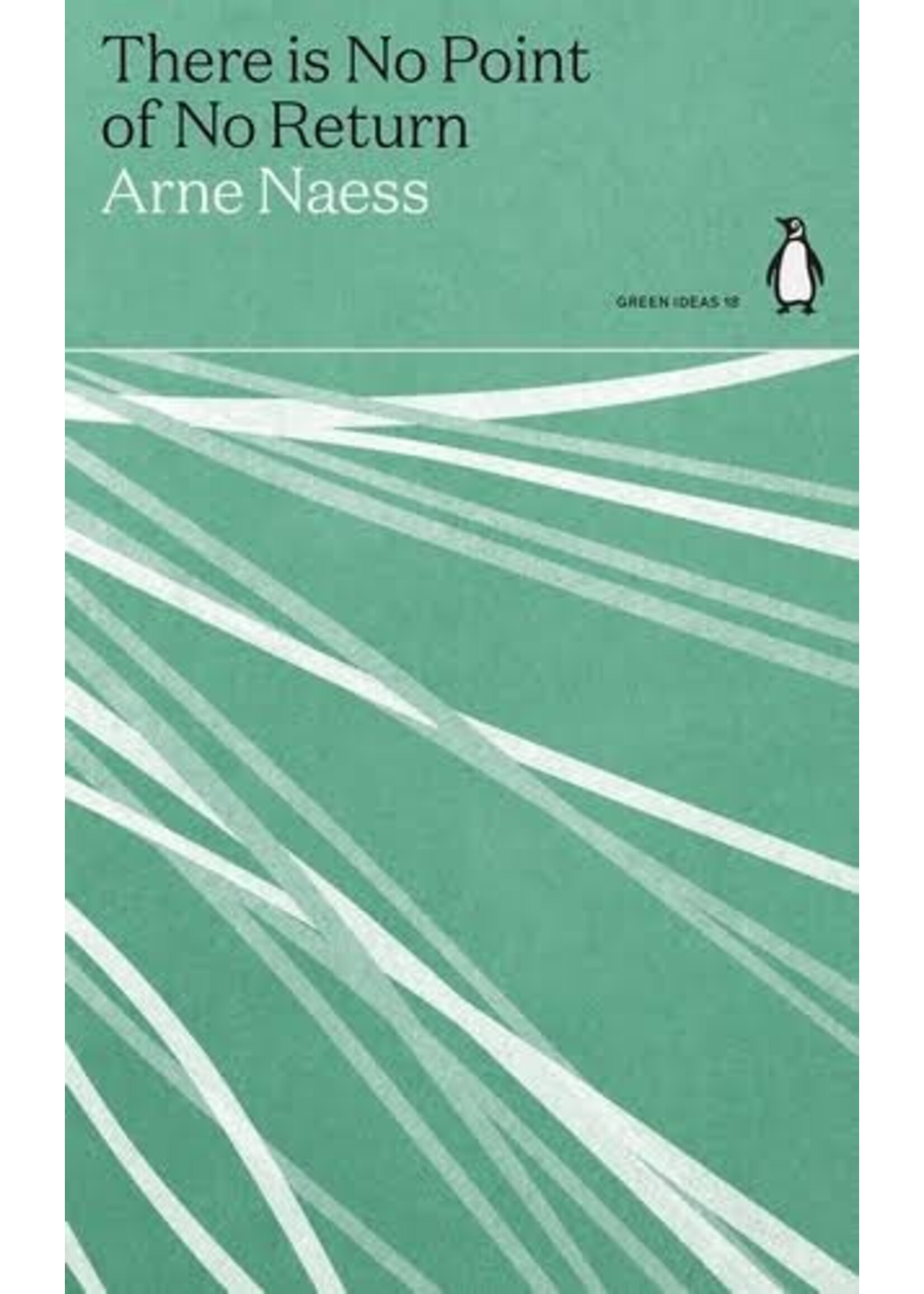 Arne Naess There is No Point of No Return
