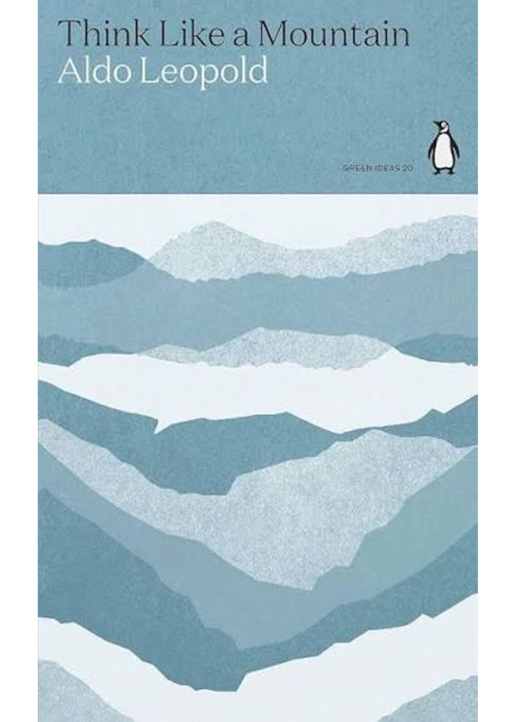 Aldo Leopold Think Like a Mountain