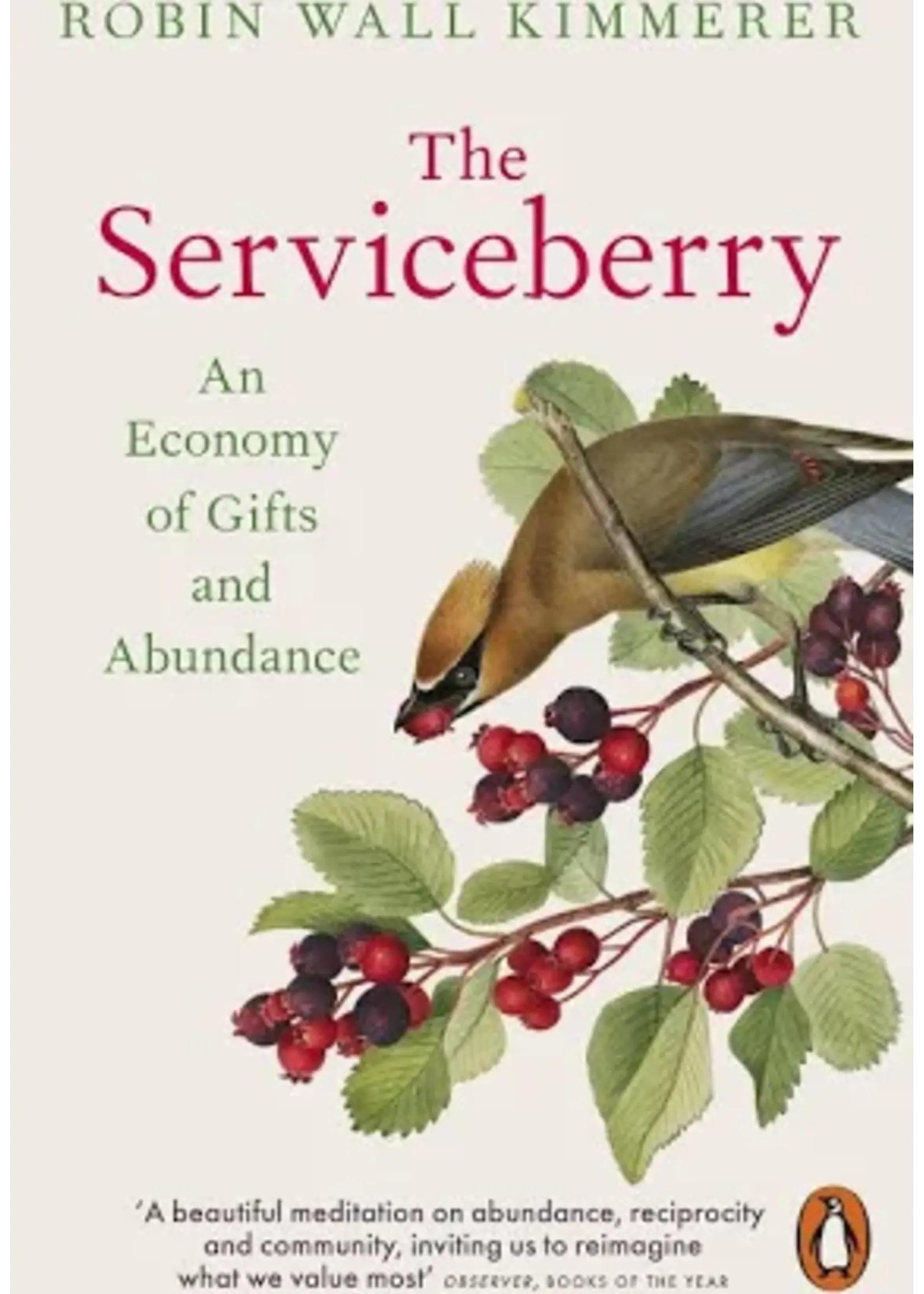 Robin Wall Kimmerer The Serviceberry: An Economy of Gifts and Abundance (paperback)