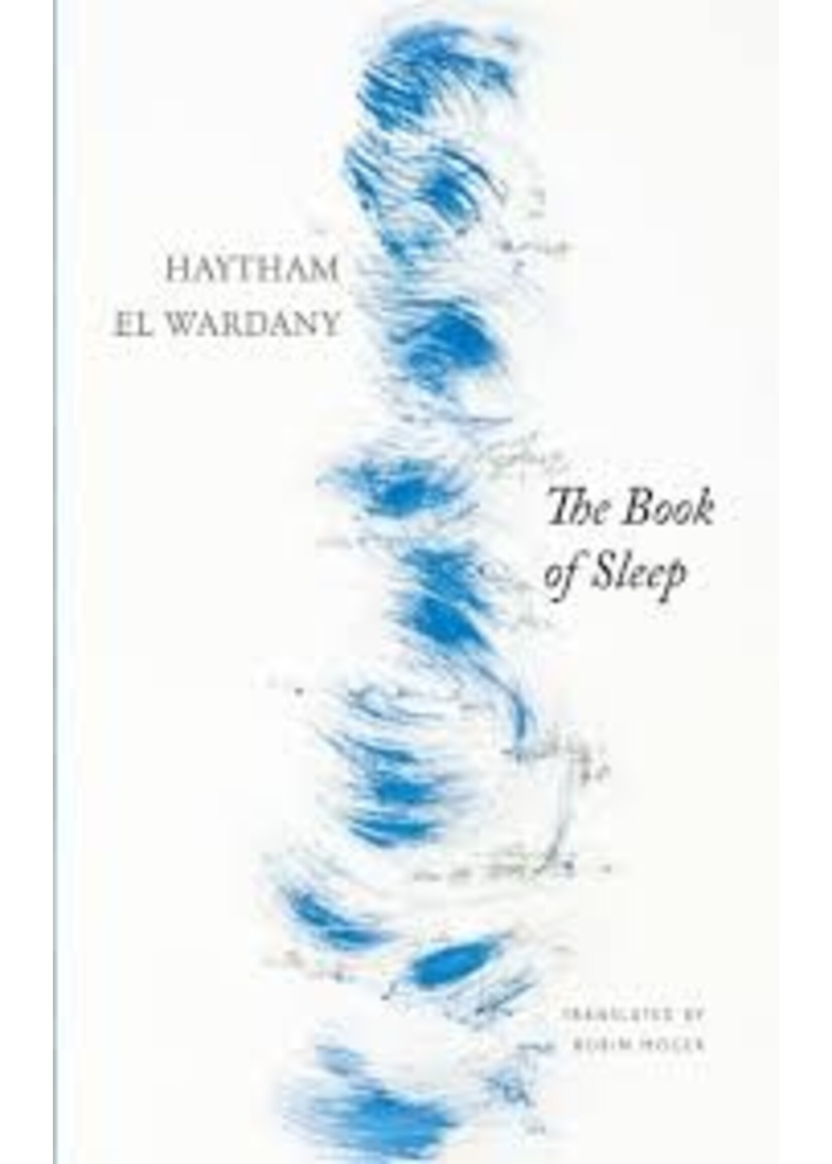 Haytham El Wardany The Book of Sleep