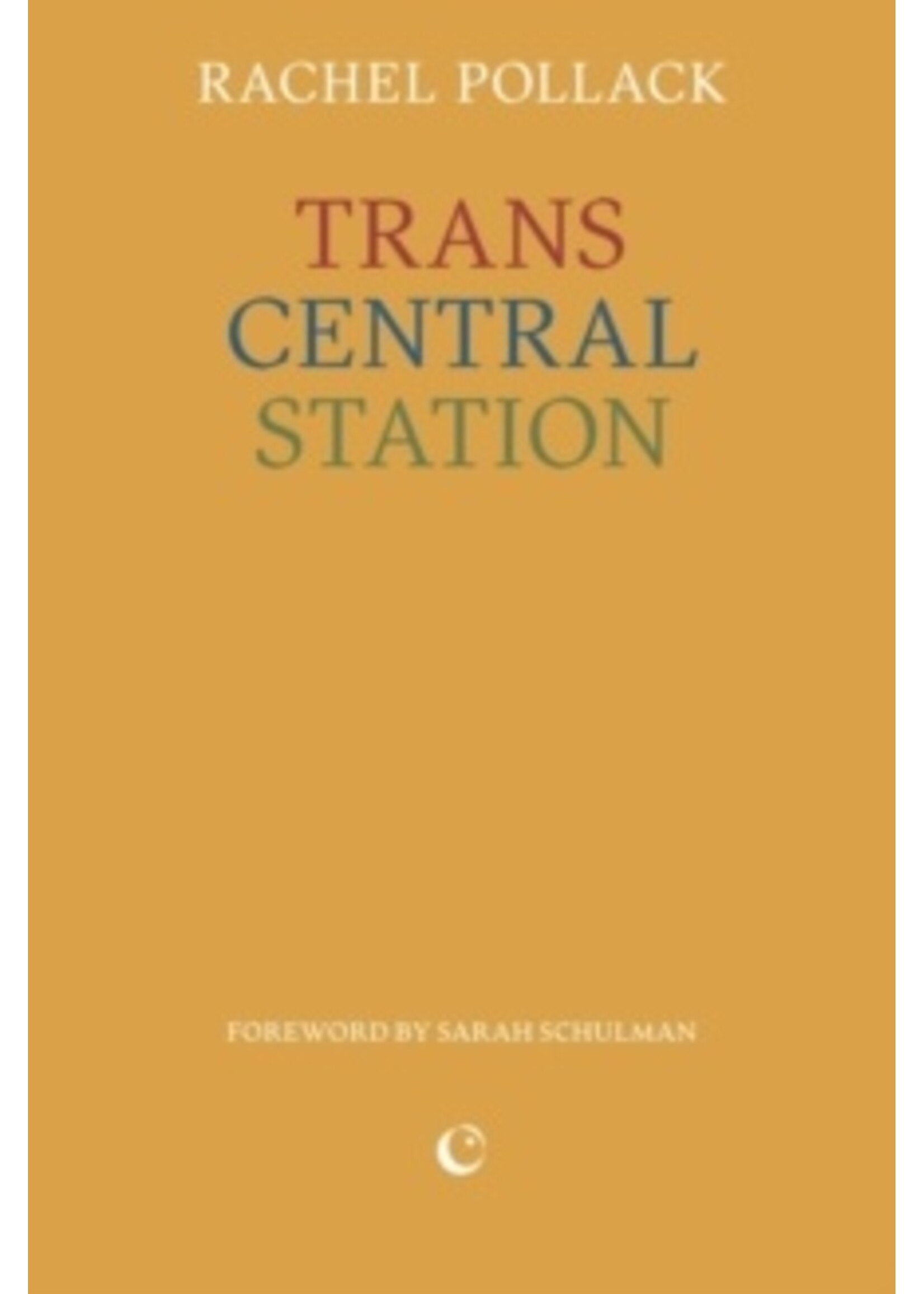 Rachel Pollack Trans Central Station