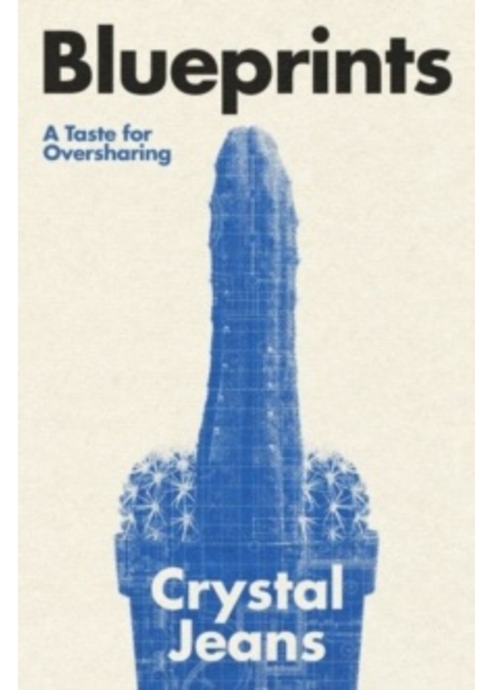 Crystal Jeans Blueprints: A Taste for Oversharing