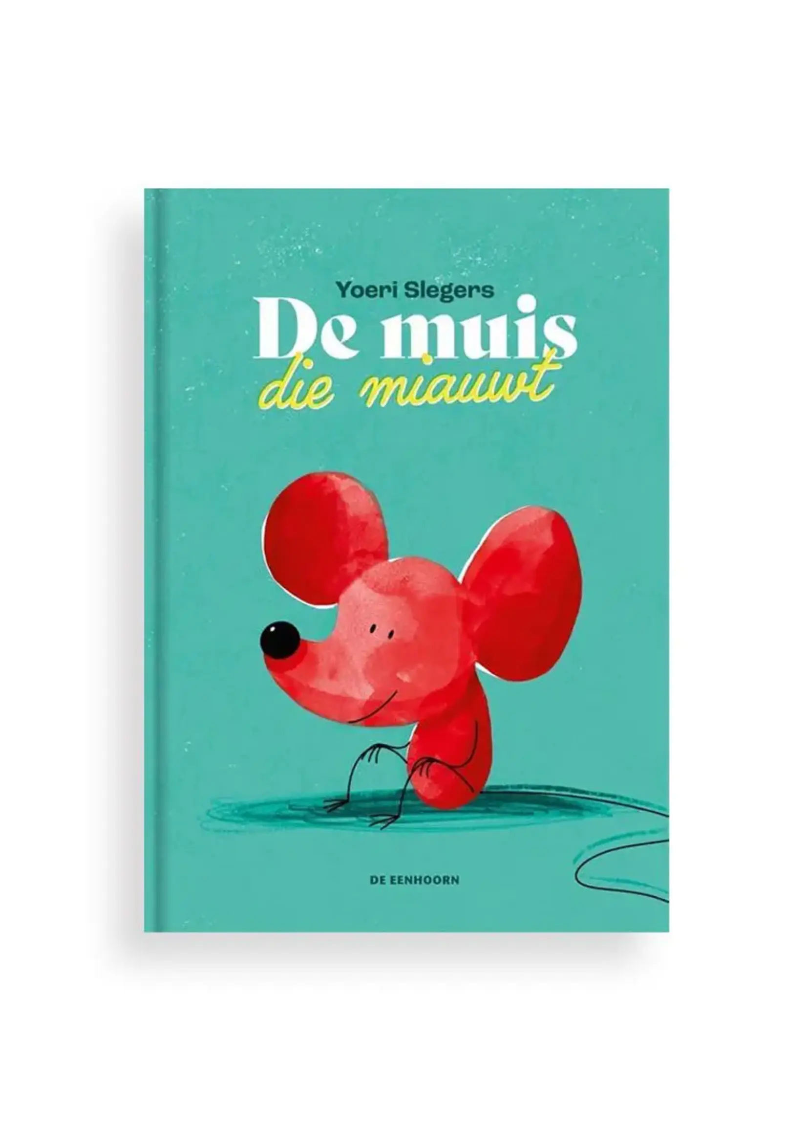 Yoeri Slegers De muis die miauwt