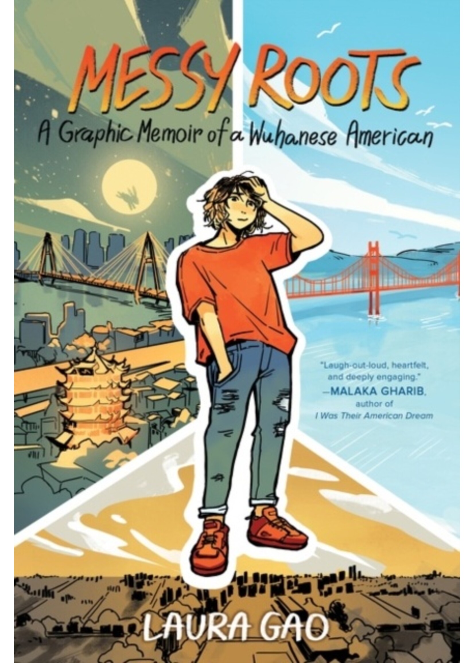 Laura Gao Messy Roots : A Graphic Memoir of a Wuhanese American
