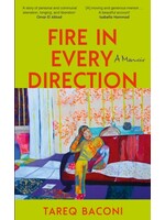 Tareq Baconi Fire in Every Direction : A Memoir (hardcover)