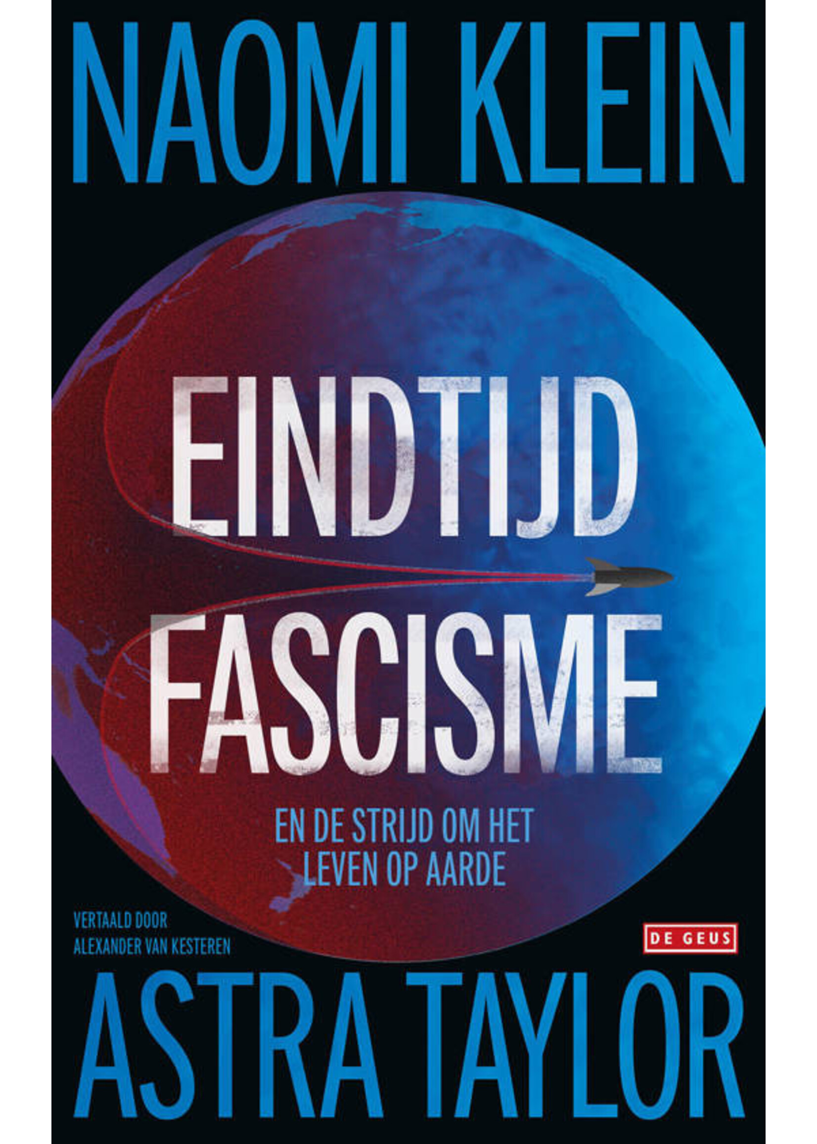 Naomi Klein Eindtijdfascisme