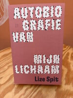 Lize Spit Autobiografie Van Mijn Lichaam