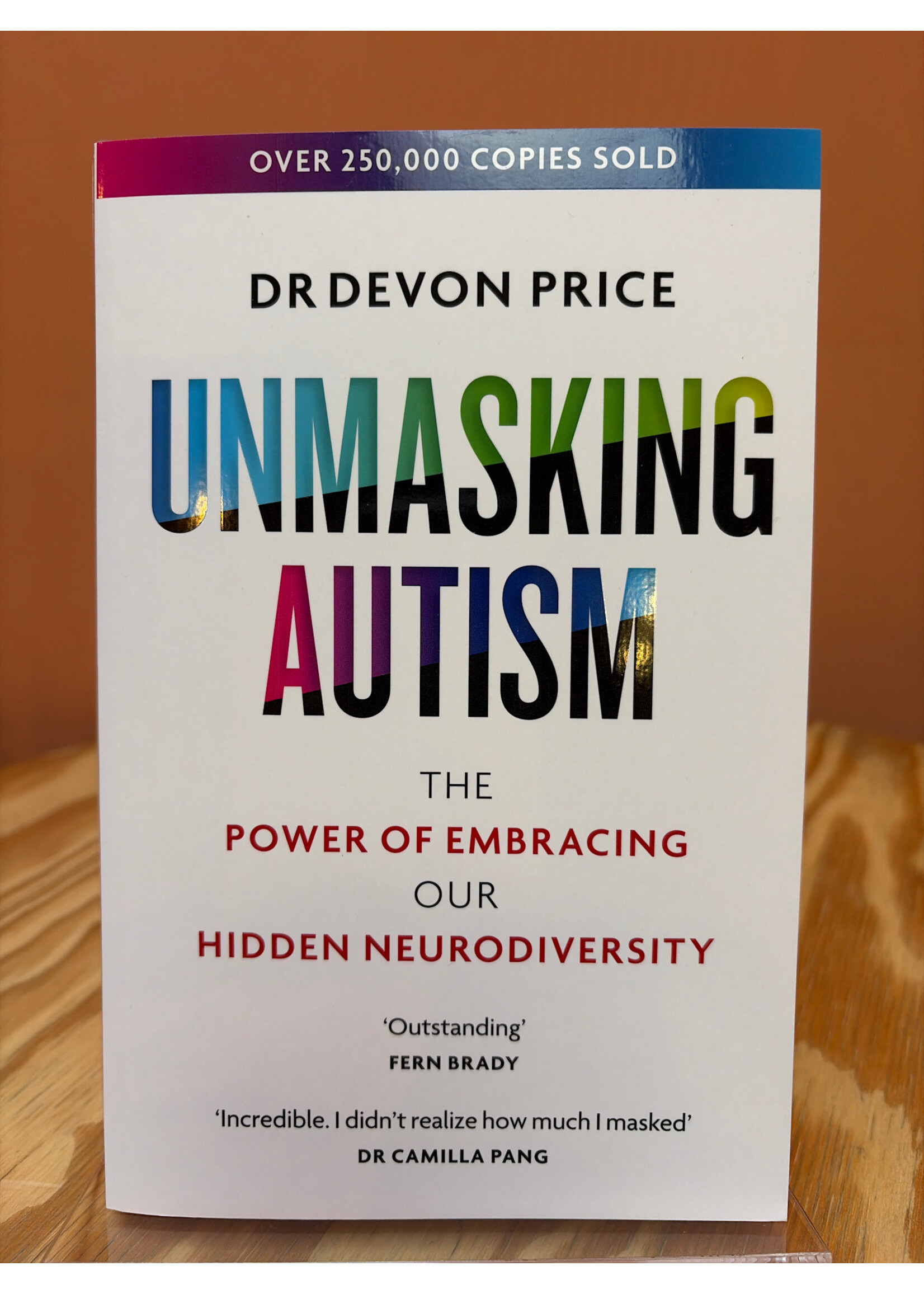 Devon Price Unmasking Autism: The Power of Embracing Our Hidden Neurodiversity