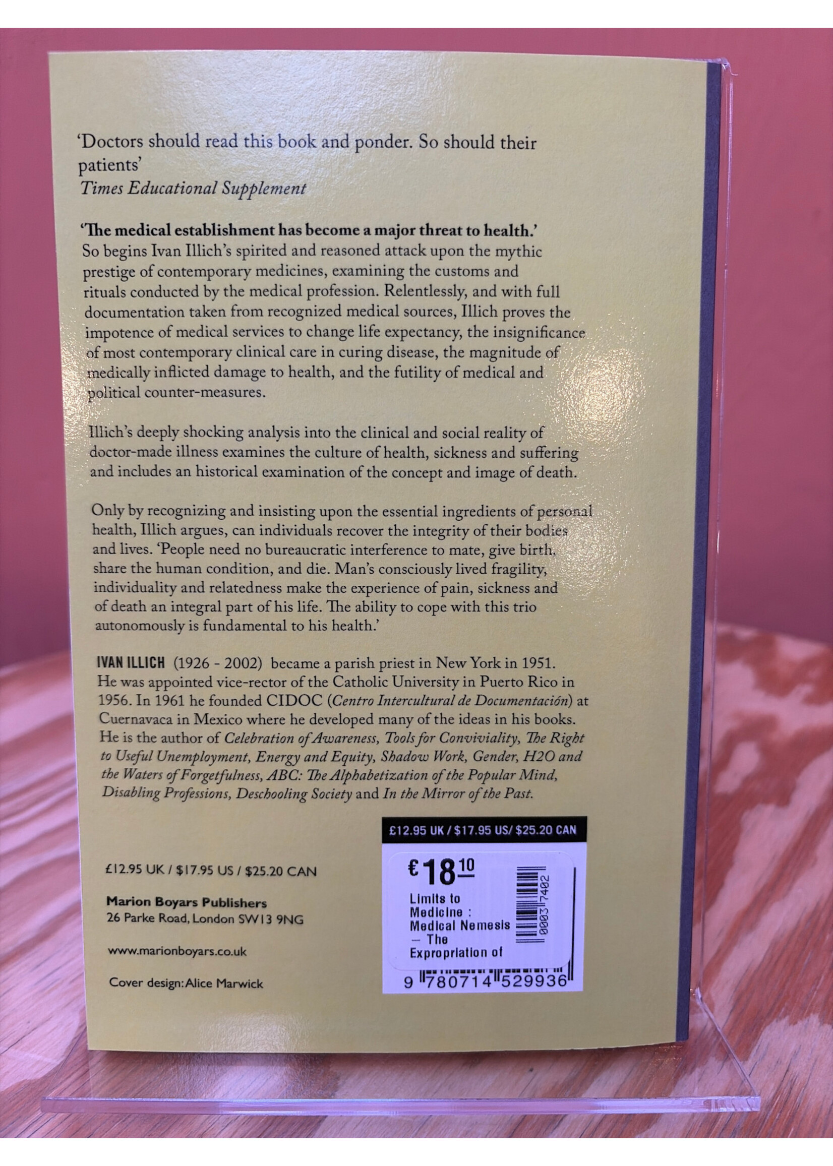 Ivan Illich Limits to Medicine : Medical Nemesis - The Expropriation of Health