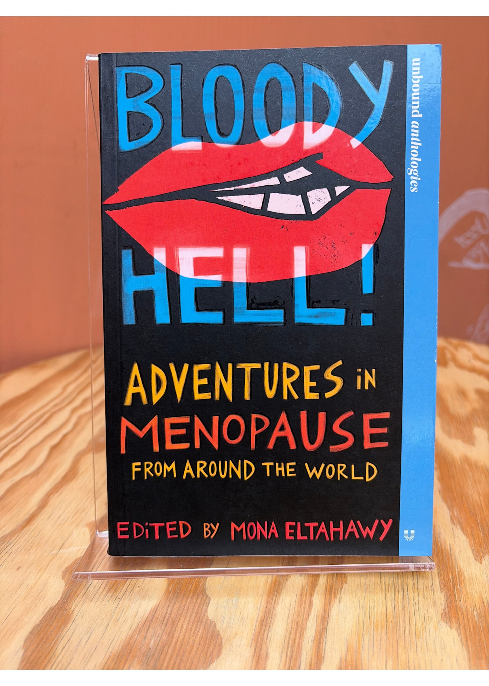 Mona Eltahawy Bloody Hell!: Adventures in Menopause from Around the World
