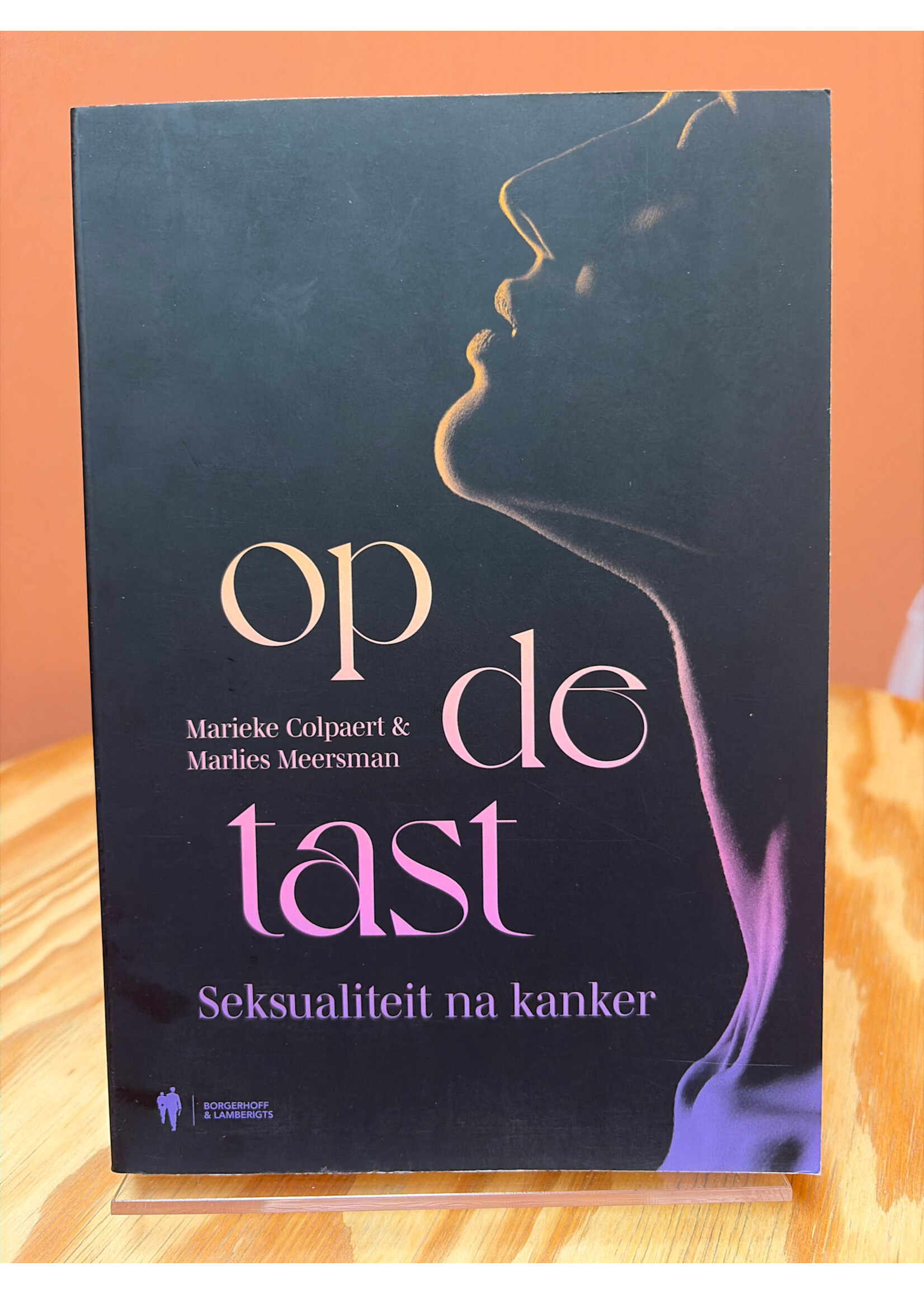 Marieke Colpaert Op de tast: seksualiteit na kanker