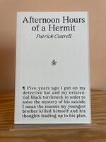 Afternoon Hours of a Hermit