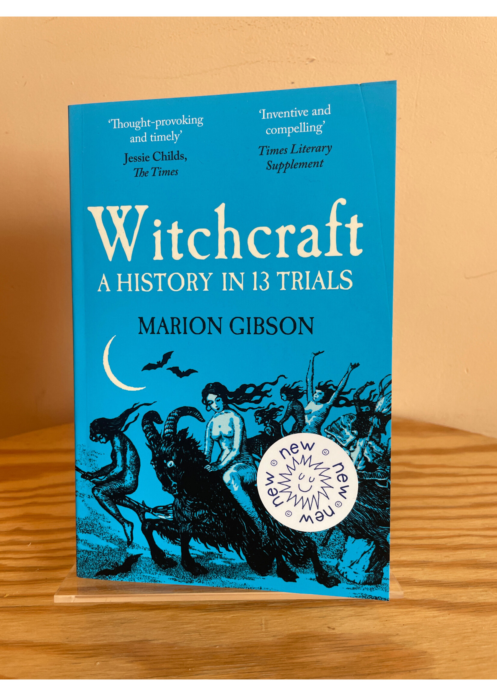 Marion Gibson Witchcraft: A History in Thirteen Trials