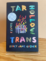 Stacy Jane Grover Tar Hollow Trans : Essays