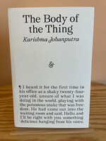 Karishma Jobanputra The Body of the Thing