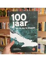 Julie Steendam 100 jaar om de zee te stoppen