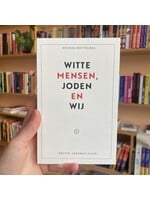 Houria Bouteldja Witte mensen, Joden en wij