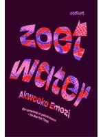 Akwaeke Emezi Zoetwater