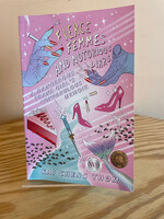 Kai Cheng Thom Fierce Femmes And Notorious Liars : A Dangerous Trans Girl's Confabulous Memoir