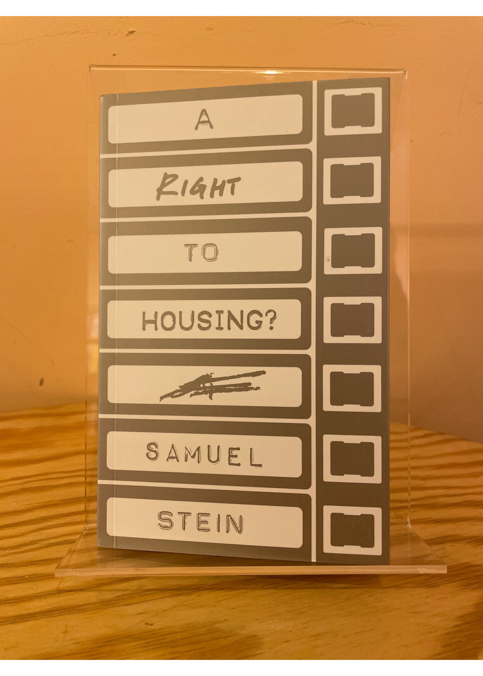 Samuel Stein A Right to Housing?