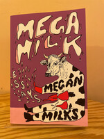 Megan Milks Mega Milk