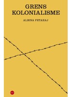 Albina Fetahaj Grenskolonialisme