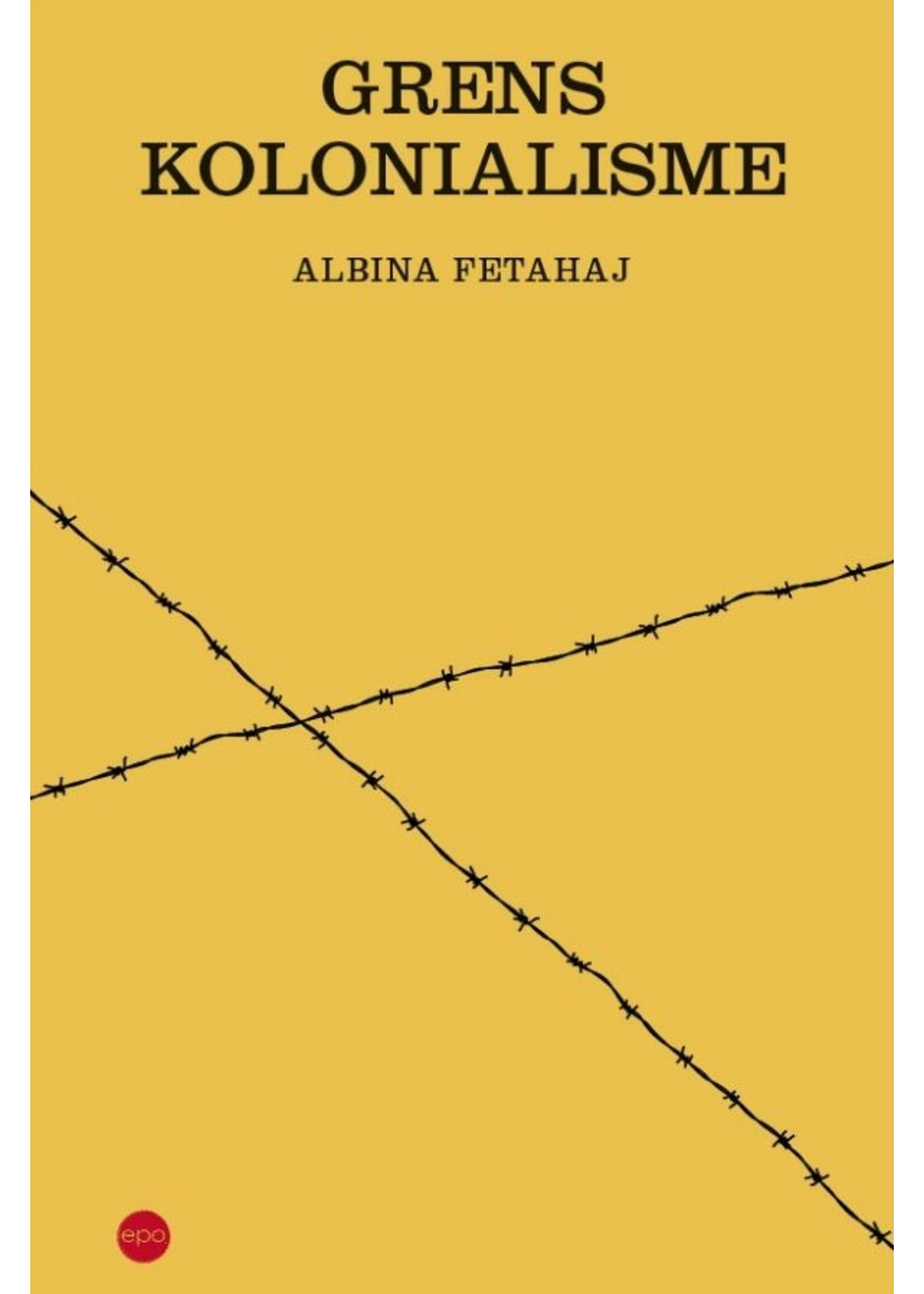 Albina Fetahaj Grenskolonialisme