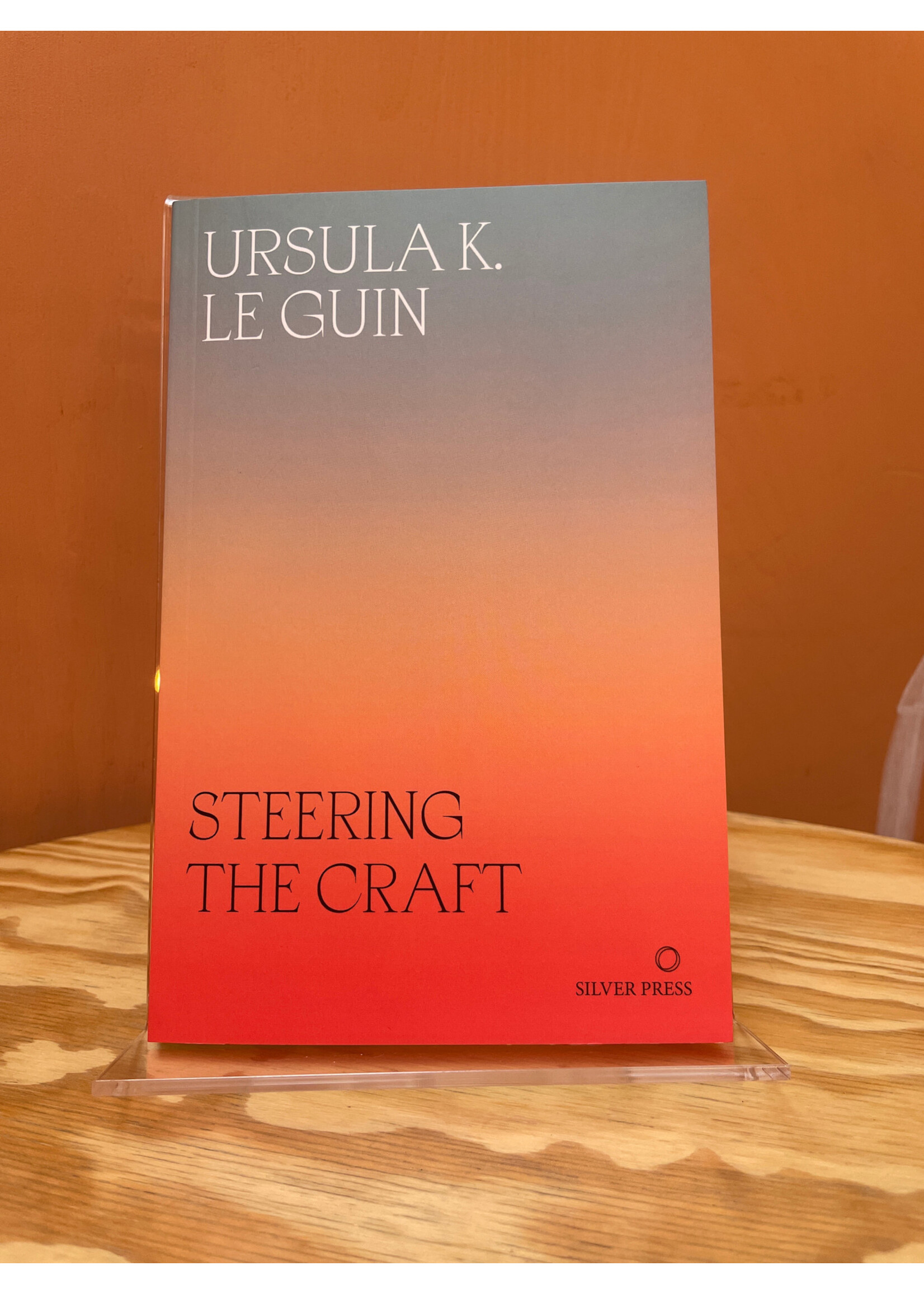 Ursula K. Le Guin Steering the Craft : A Twenty-First-Century Guide to Sailing the Sea of Story