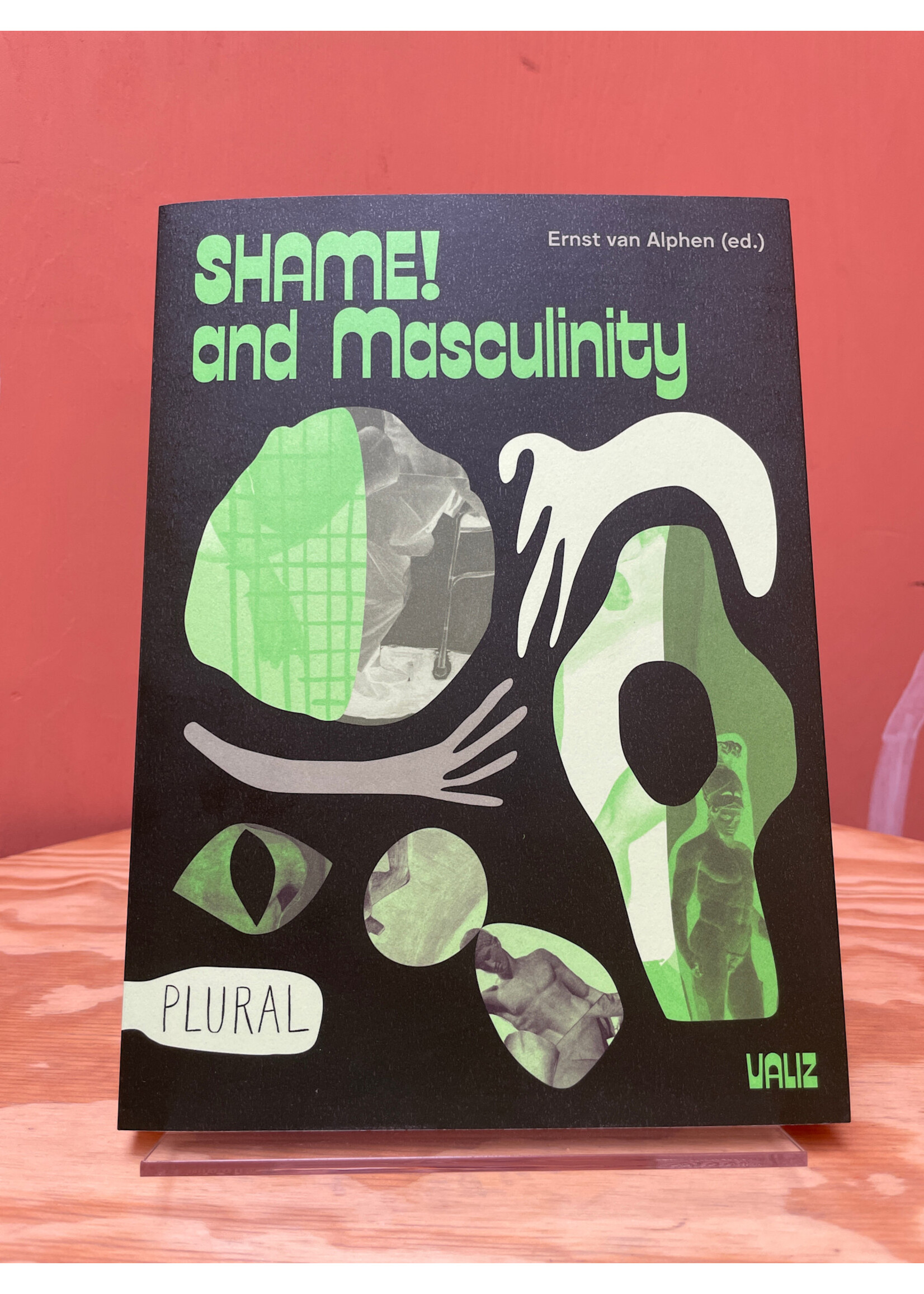 Ernst van Alphen Shame! and Masculinity